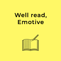 Well read, Emotive
