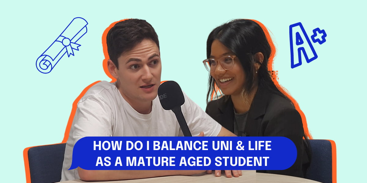 How Do I Balance Study, Life and Work as a Mature Aged Student?