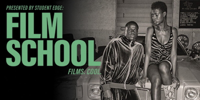 Catch "Queen and Slim" at "Film School": Student Edge Members Get Discounted Tix