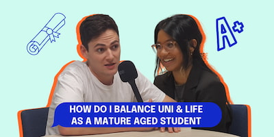 How Do I Balance Study, Life and Work as a Mature Aged Student?