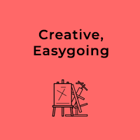 Creative, Easygoing