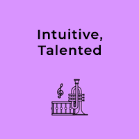 Intuitive, Talented