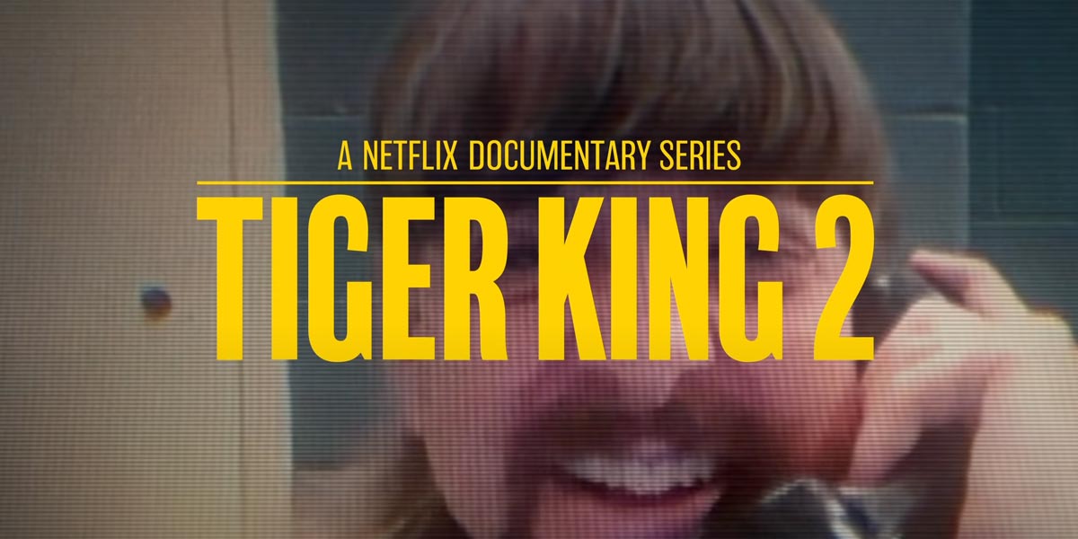 Netflix Announces “Tiger King 2” Will Drop This Year and We’re So Ready for the Madness