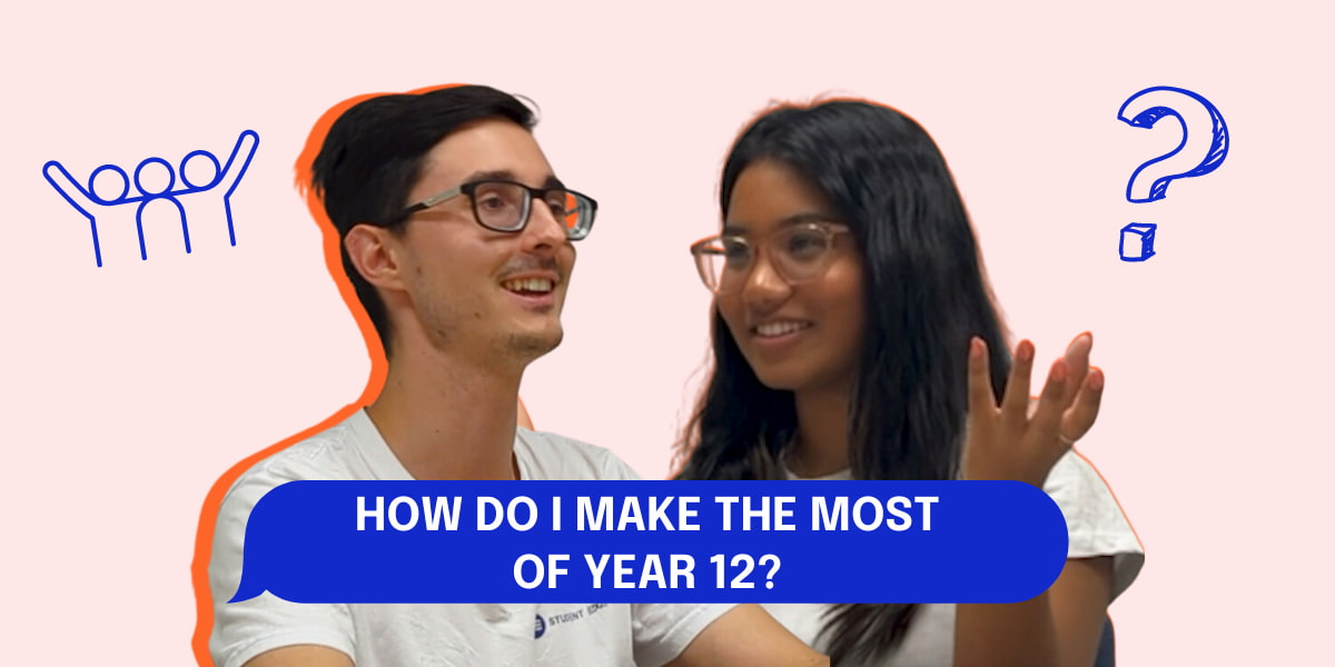 How Do I Make the Most Out of Year 12?