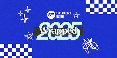 Here’s What You Loved this Year: Student Edge Wrapped 2025