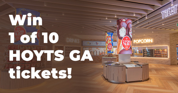 Win 1 of 10 HOYTS GA tickets