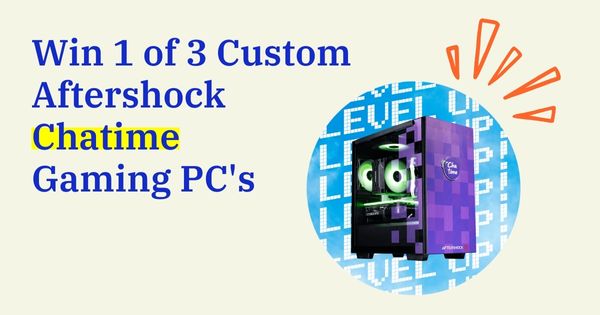 Win 1 of 3 custom Chatime Gaming PC's