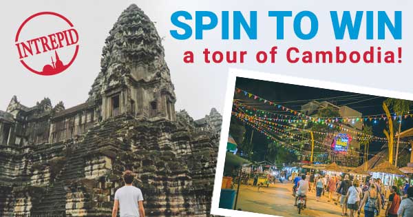 Spin to Win a TOUR OF CAMBODIA!