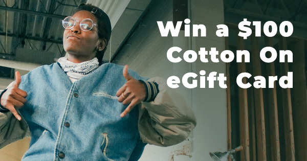 Win a $100 Cotton On eGift Card