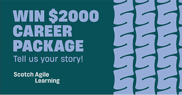 Share your aspirations to win a $2000 career package from Scotch Agile Learning