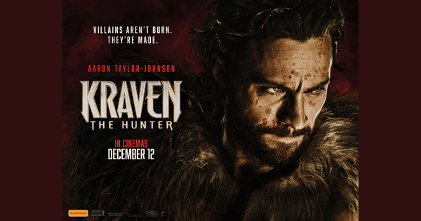 Win a double pass to see KRAVEN THE HUNTER