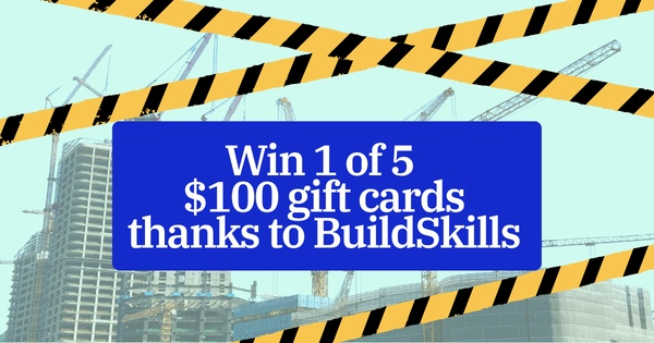 Win a $100 Visa gift card with BuildSkills