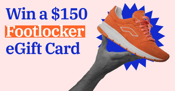 Win a $150 Footlocker eGift Card