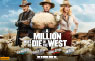Win double passes to see A Million Ways to Die in the West