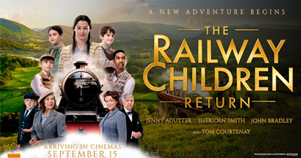 Win 1 of 15 double passes to THE RAILWAY CHILDREN RETURN