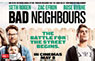 Win double passes to Bad Neighbours