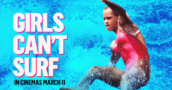 Win 1 of 20 double passes to GIRLS CAN'T SURF