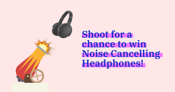 Play Cannonball Edgy and WIN a pair of Sennheiser Noise Cancelling Headphones