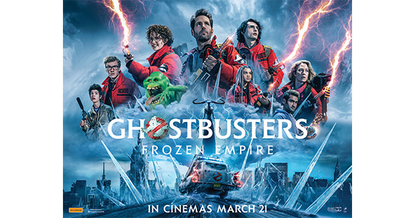 Win an exclusive double pass to the GHOSTBUSTERS: FROZEN EMPIRE premiere