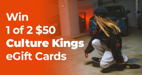 Win 1 of 2 $50 Culture Kings eGift Cards