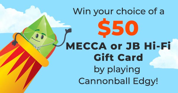 Win a MECCA or JB Hi-Fi Voucher by playing Cannonball Edgy