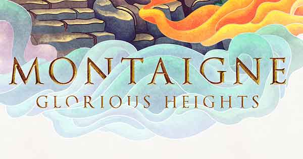 Win 1 of 10 MONTAIGNE: GLORIOUS HEIGHTS albums