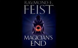 Win 1 of 10 Autographed copies of Raymond E. Feist's, Magician's End
