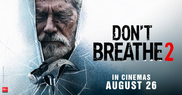 Win double passes to DON'T BREATHE 2