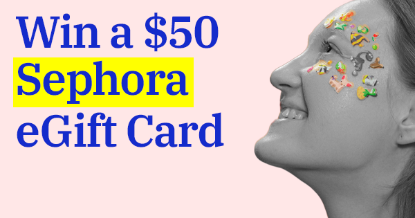 Win a $50 Sephora eGift Card