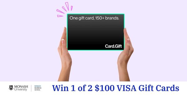 Win a $100 e-Gift Card Thanks to Monash Business School
