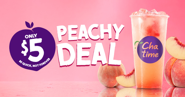 Chatime Deal · Regular White Peach Green Tea for just $5 for just $5