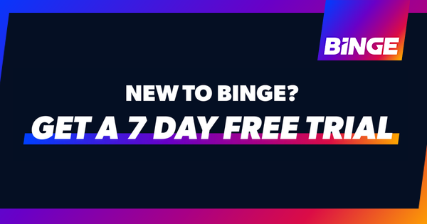 Binge Deal · 7 day FREE TRIAL of BINGE